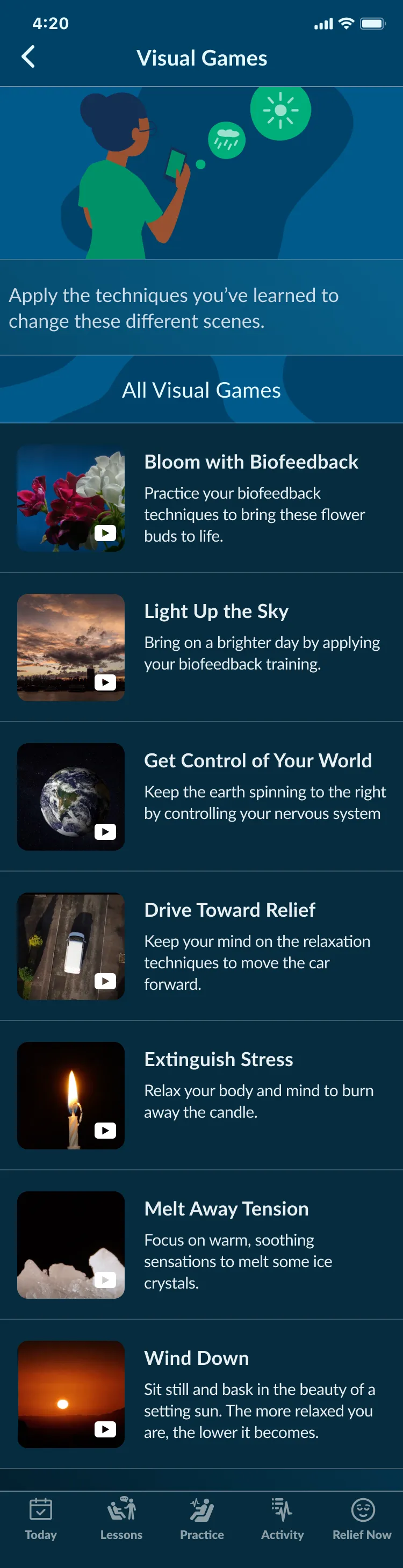 The Visual Games list: seven games — Bloom with Biofeedback, Light Up the Sky, Get Control of Your World, Drive Toward Relief, Extinguish Stress, Melt Away Tension, and Wind Down — each with a thumbnail and a one-line description of what relaxing does to the scene.