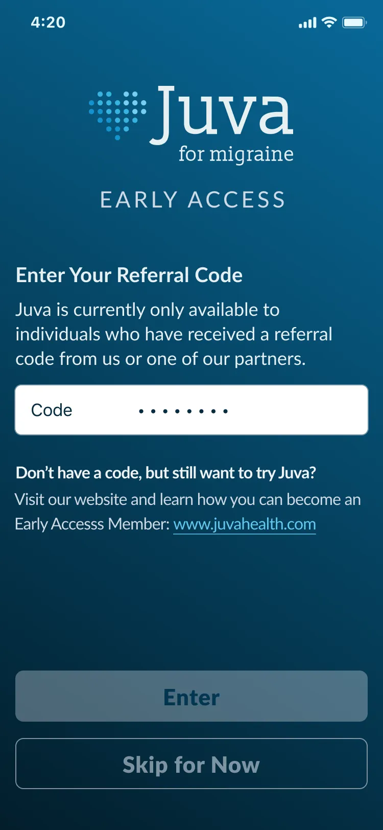 The Juva onboarding referral-code screen under an Early Access banner: an explanation that the app is only available to people with a referral code from Juva or a partner, a code entry field, a link to request access without one, and Enter and Skip for Now buttons.